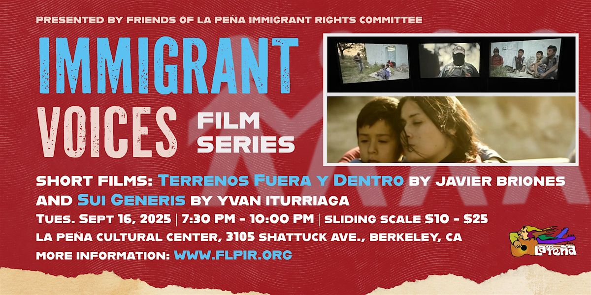 Immigrant Voices Film Series: Terrenos Fuera y Dentro and Sui Generis
