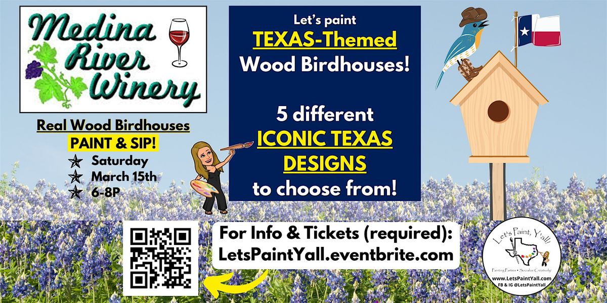 TEXAS (Real!) BIRDHOUSES Paint & Sip