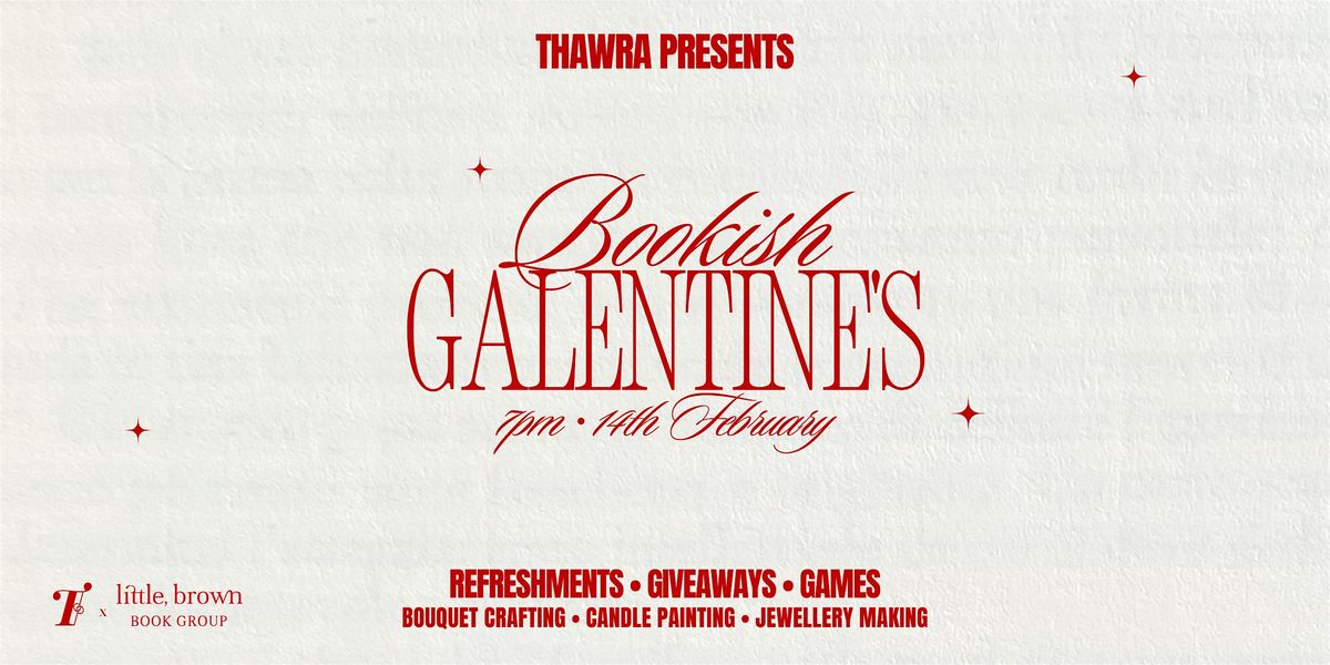 Thawra Presents: Bookish Galentine's