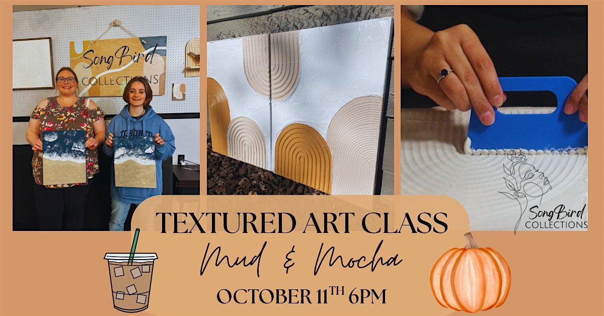 Textured Art Class | Mud & Mocha