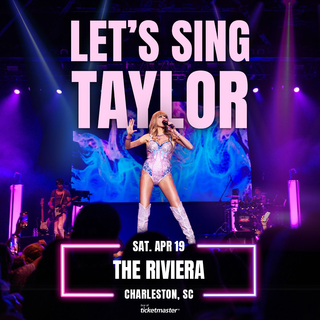 Lets Sing Taylor - A Live Band Experience Celebrating Taylor Swift at The Riviera Theater - SC