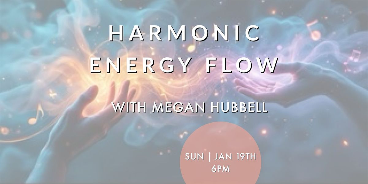 Harmonic Energy Flow