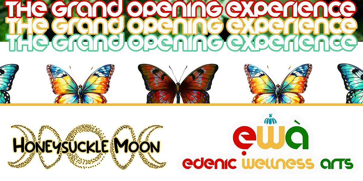Honeysuckle Moon Organic Spa + Edenic Wellness Arts Grand Opening Ceremony
