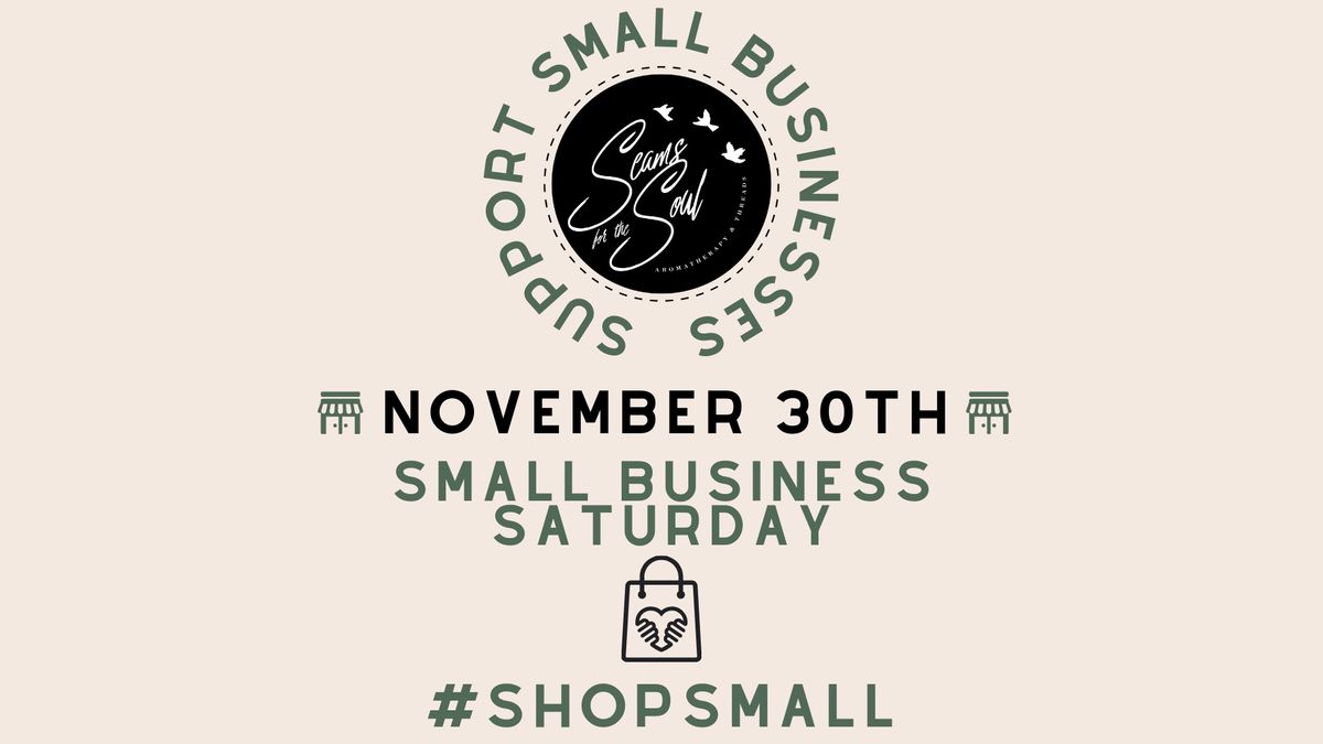 Small Business Saturday at Seams