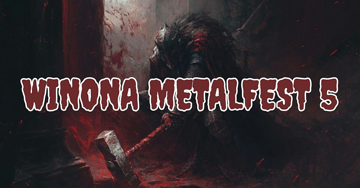 Winona Metal Fest 5