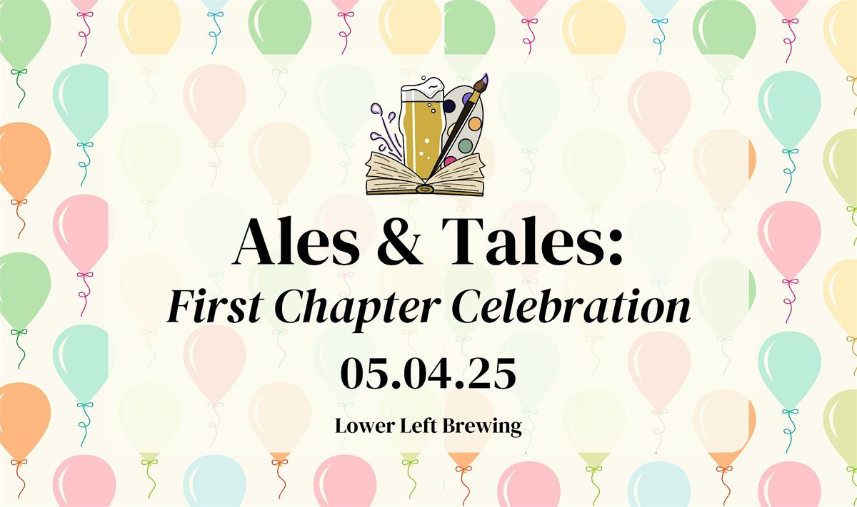 Ales and Tales: First Chapter Celebration