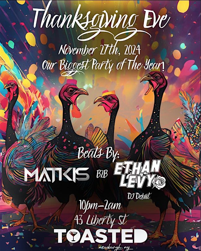 Thanksgiving Eve | dj Matkis b2b Ethan Levy