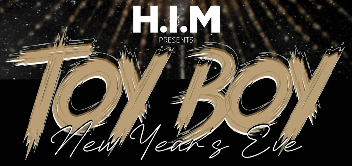 HIM presents TOY BOY New Year's Eve