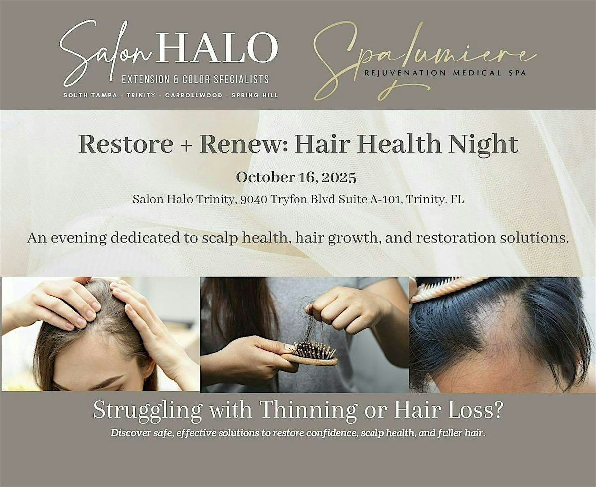 Restore + Renew: Hair Health Night