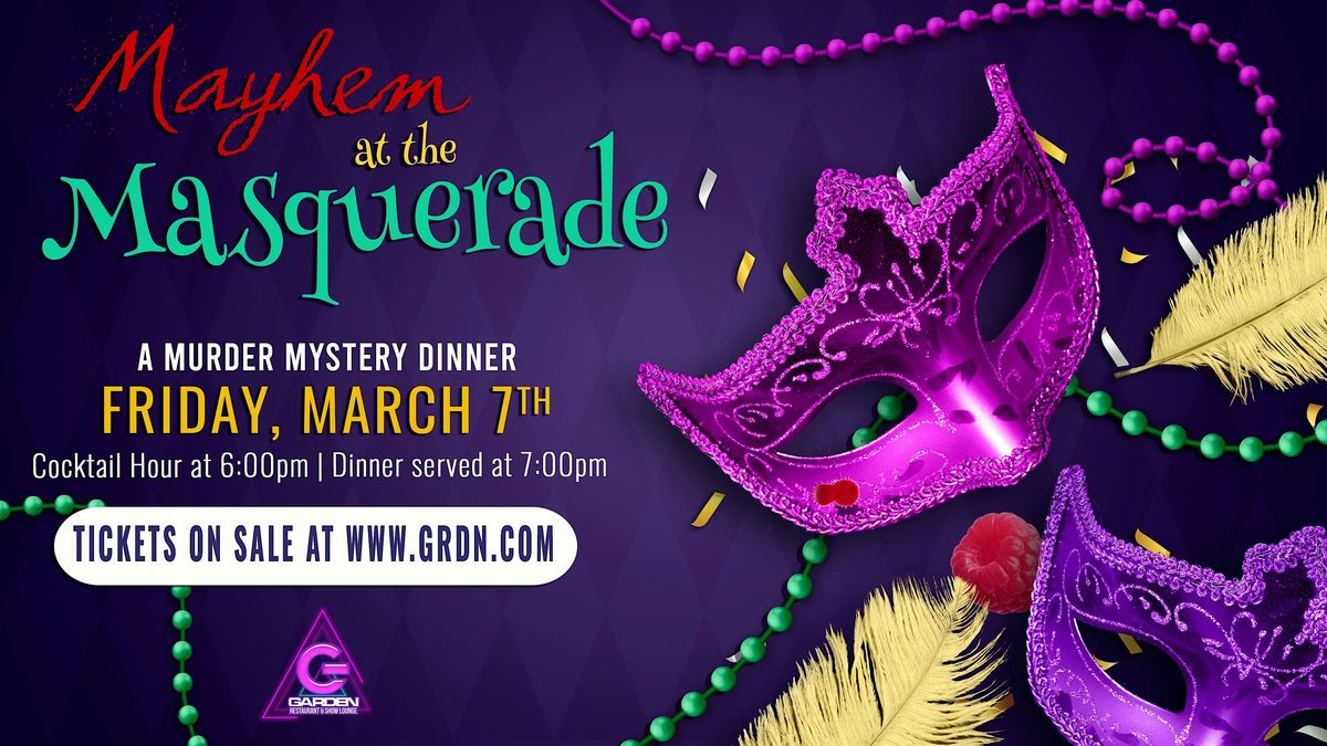 Mayhem at the Masquerade: A M**der Mystery Dinner