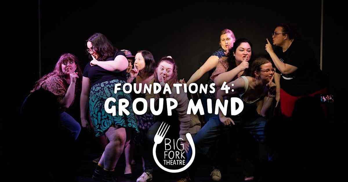 Improv Acting Class - Foundations 4:Group Mind