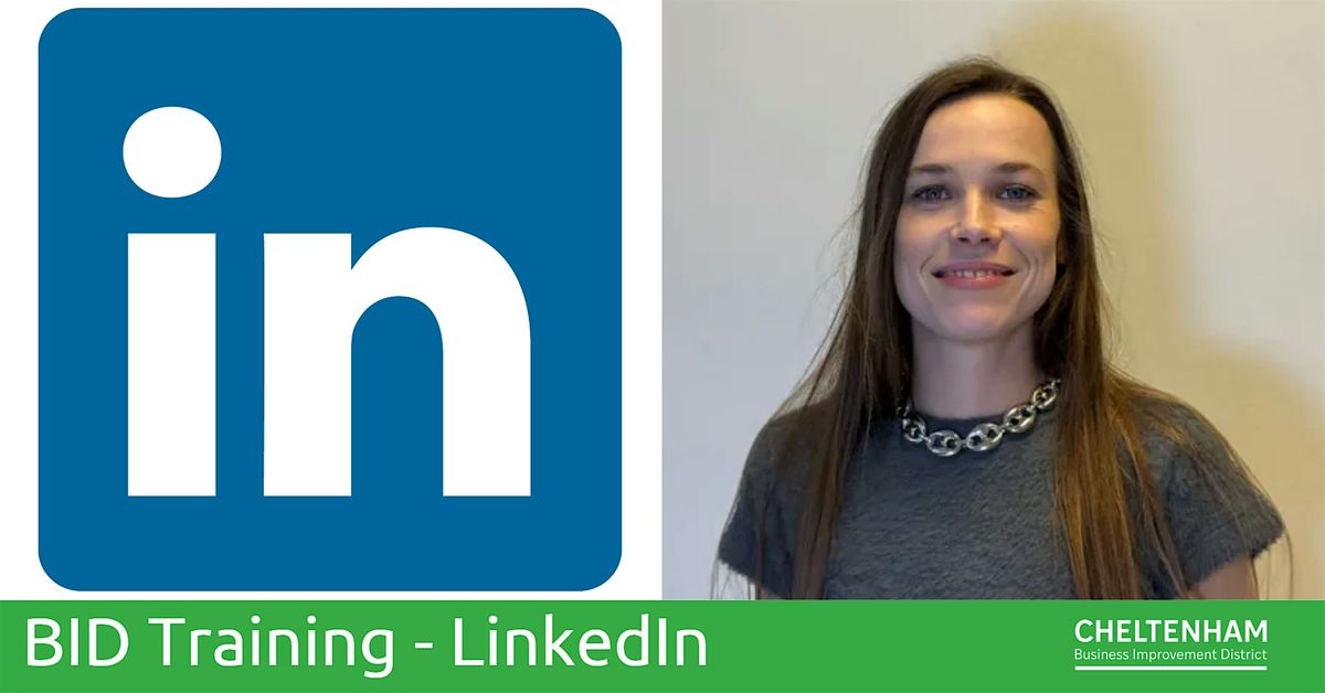 Optimise Your LinkedIn Profile and Build Your Brand - Training Session