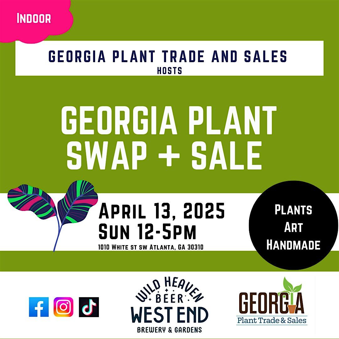 Georgia Plant Swap + Sale West End