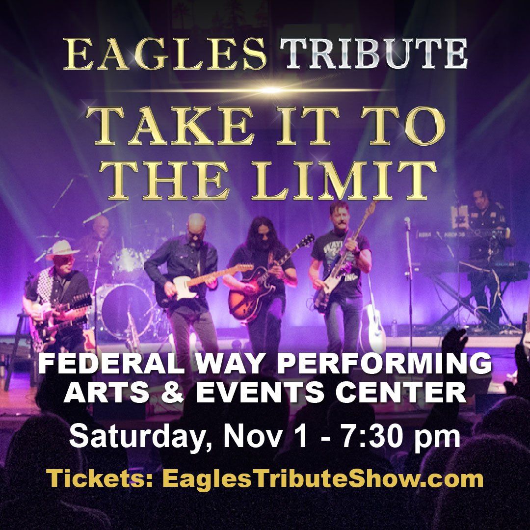 Take It To The Limit - Eagles Tribute