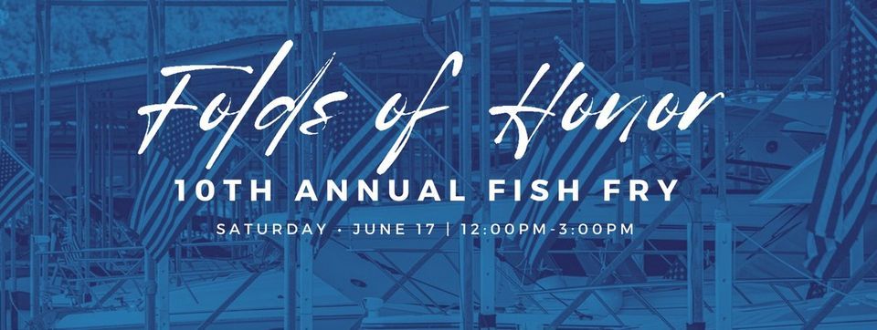 10th Annual CYC Fish Fry to Benefit Folds of Honor