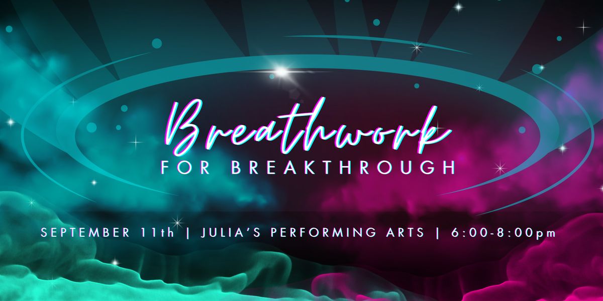 Breathwork for Breakthrough