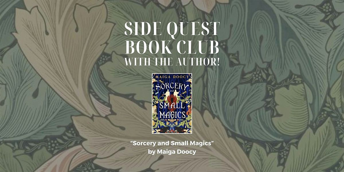 Side Quest Book Club: Sorcery and Small Magics, by Maiga Doocy