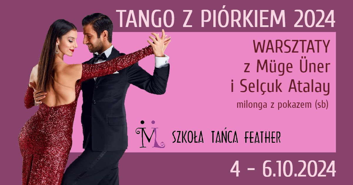 Warsztaty "Tango z Pi\u00f3rkiem" jesie\u0144 2024