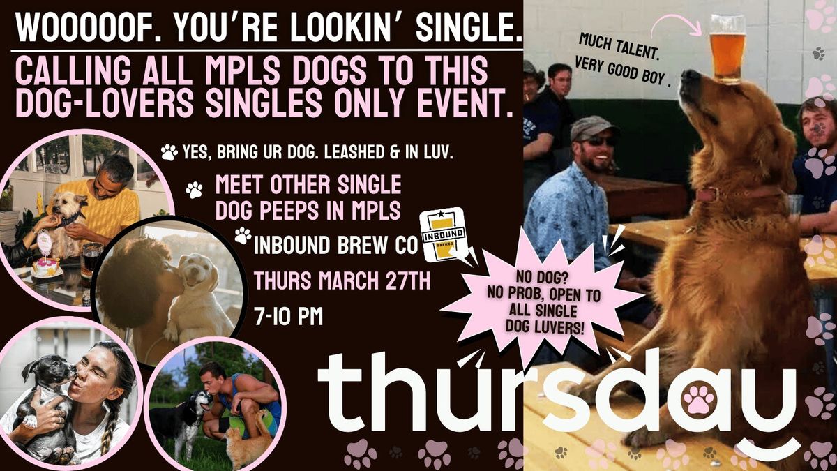 Thursday | Singles Event 4 Dog Lovers Meet Up @ Dog Friendly Brewery | Inbound Brew