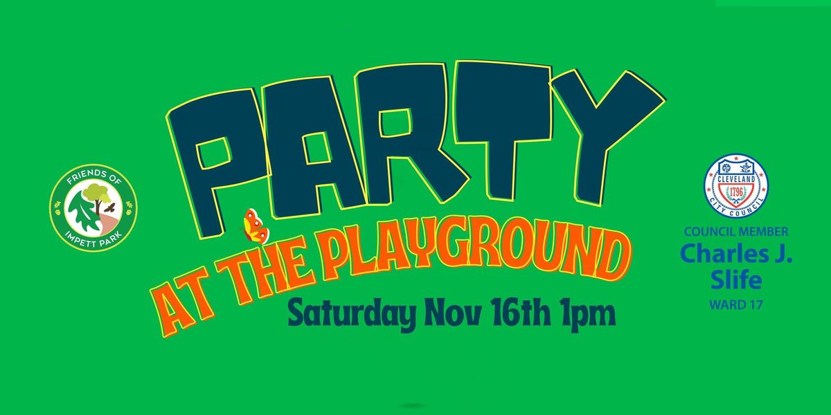 Party at the New Impett Park Playground