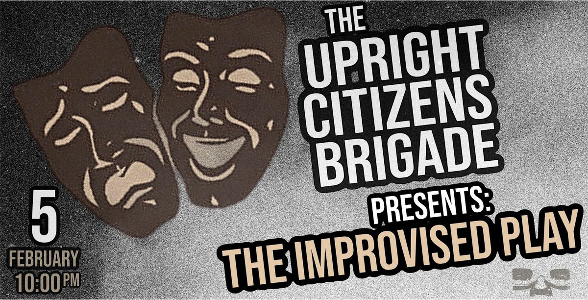 UCB Training Center Presents: The Improvised Play