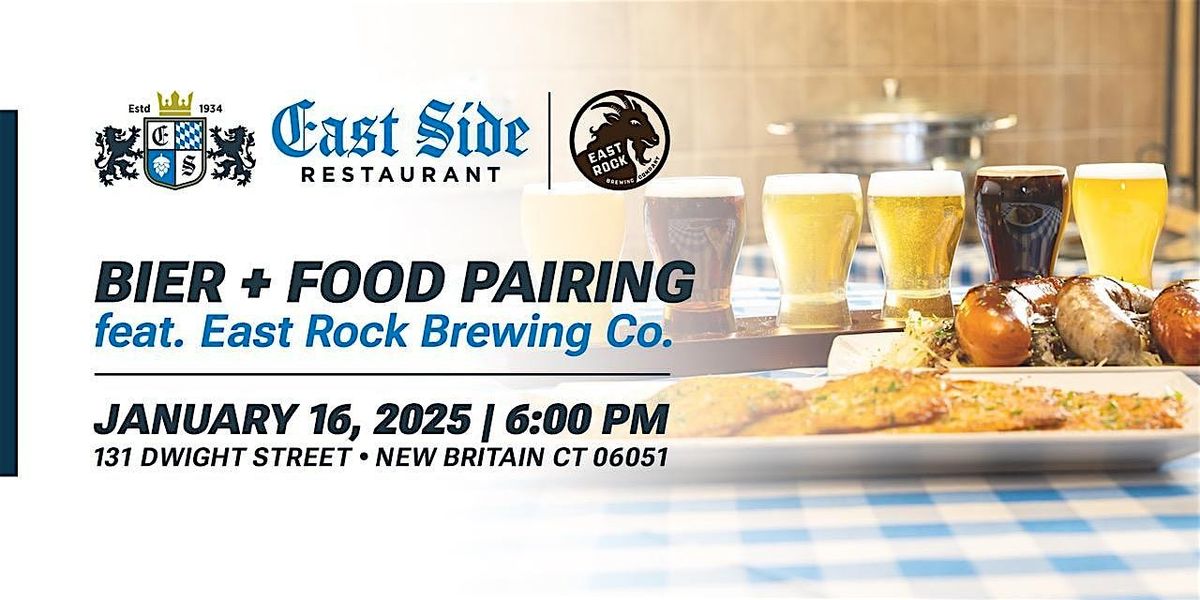 East Rock Bier and Food Pairing at East Side Restaurant!