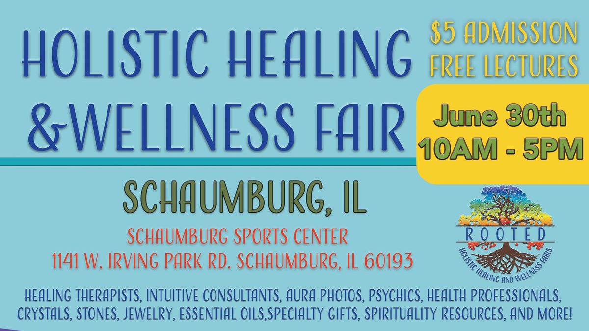 Holistic Healing & Wellness Fair - Schaumburg, IL