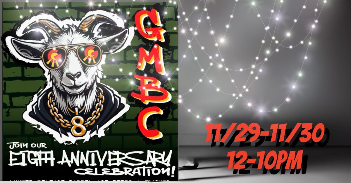 GMBC 8 YEAR ANNIVERSARY CELEBRATION 