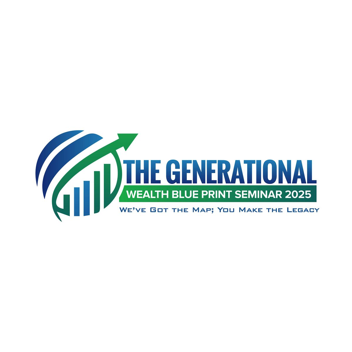 Generational Wealth Blueprint Seminar 2025