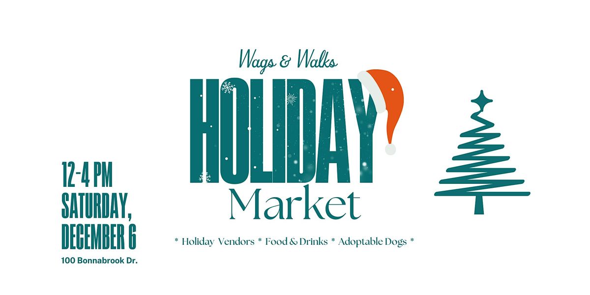 Wags & Walks Holiday Market