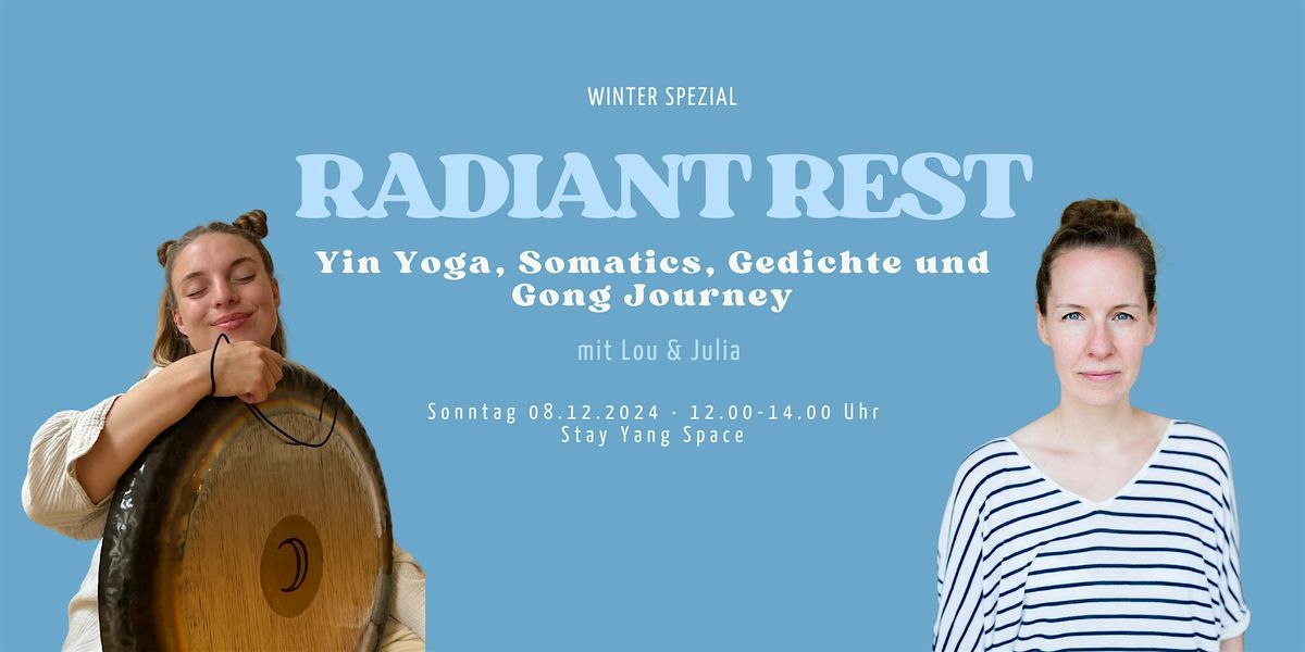 RADIANT REST - Somatic Movement, Yin Yoga, Gedichte & Gong