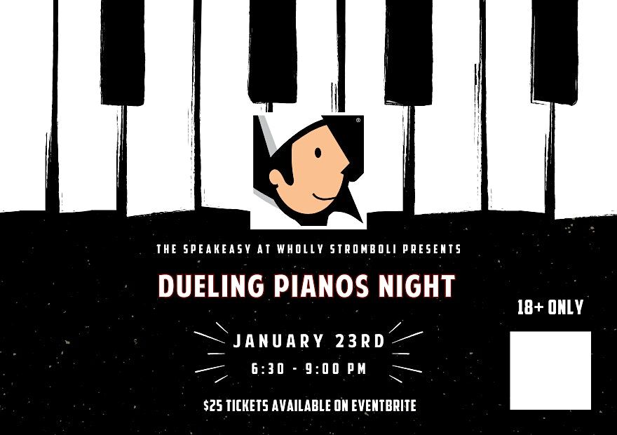 Dueling Pianos Night at The Speakeasy at Wholly Stromboli