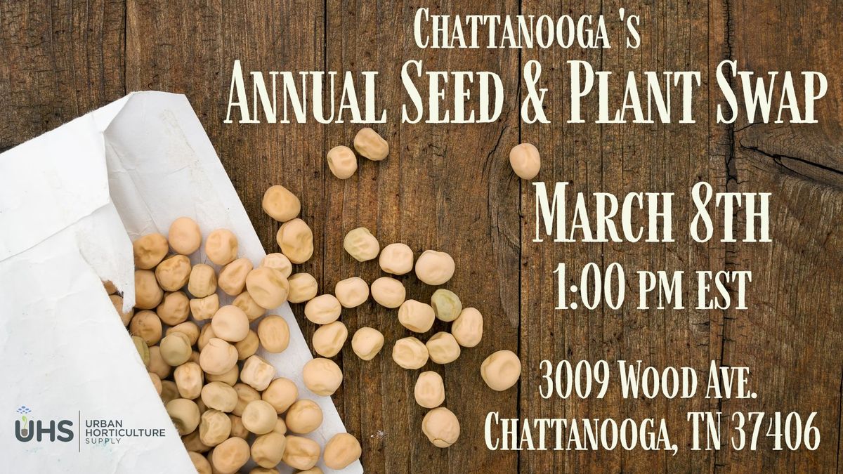 Chattanooga's Annual Spring Seed & Plant Swap