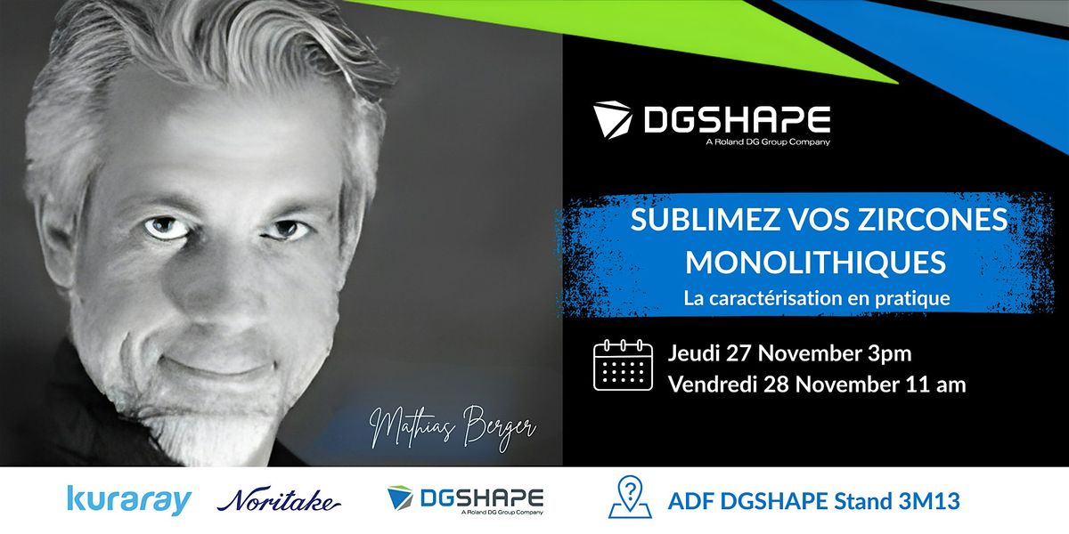 Sublimez vos zircones monolithiques : la caract\u00e9risation en pratique.