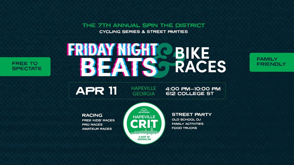 Spin the District - Hapeville Bike Racing & Street Party