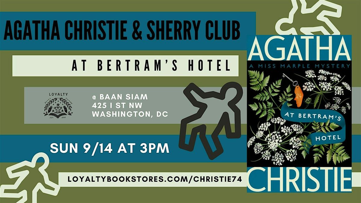 Agatha Christie + Sherry Club Chats At Bertram's Hotel