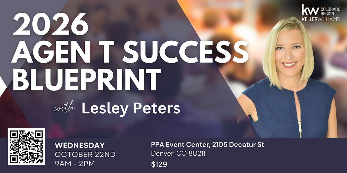 2026 Agent Success Blueprint w\/ Lesley Peters