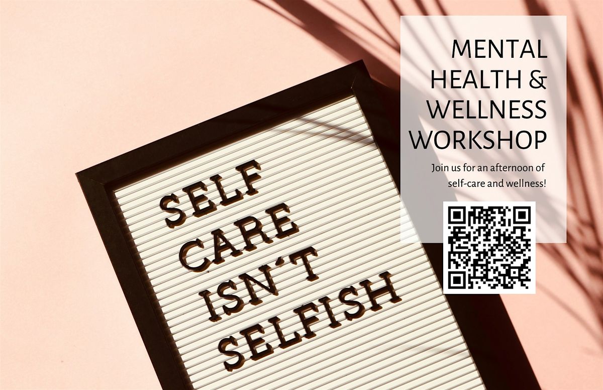 Mental Health & Wellness Workshop