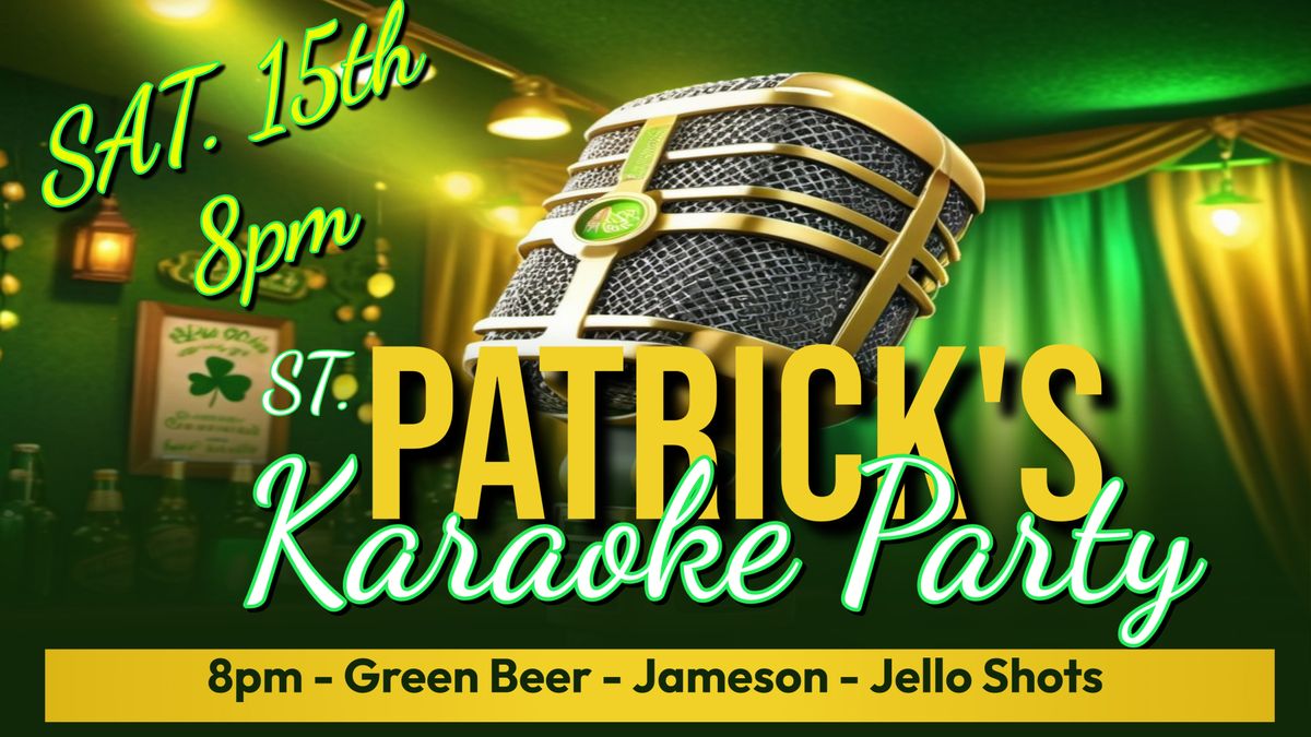 St. Patrick's Karaoke Party! 