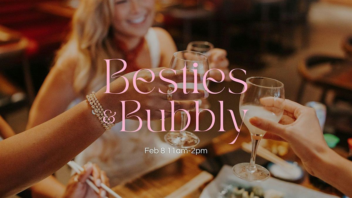 Besties + Bubbly