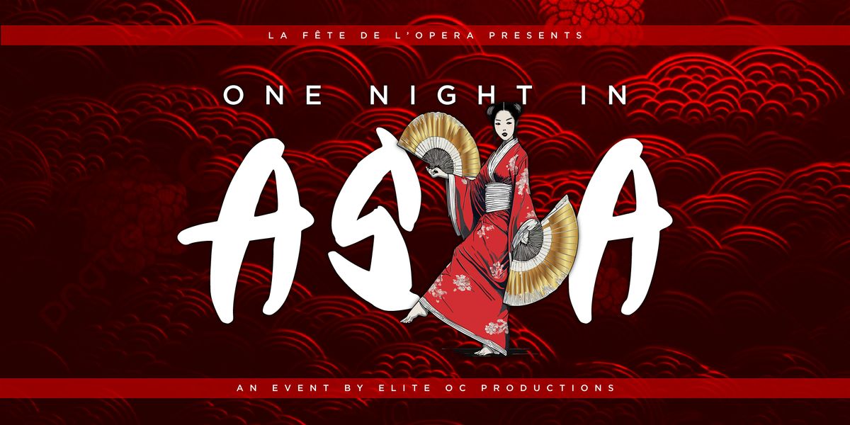 One Night in Asia - La F\u00eate de l'Opera