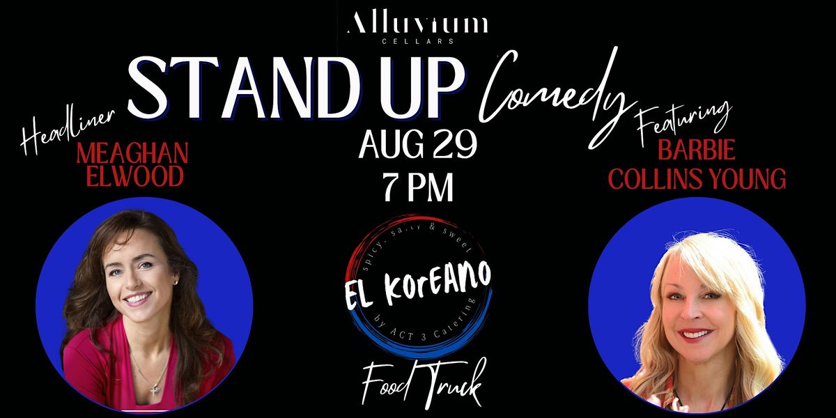 Stand Up Comedy with Meaghan Elwood @ Alluvium Cellars