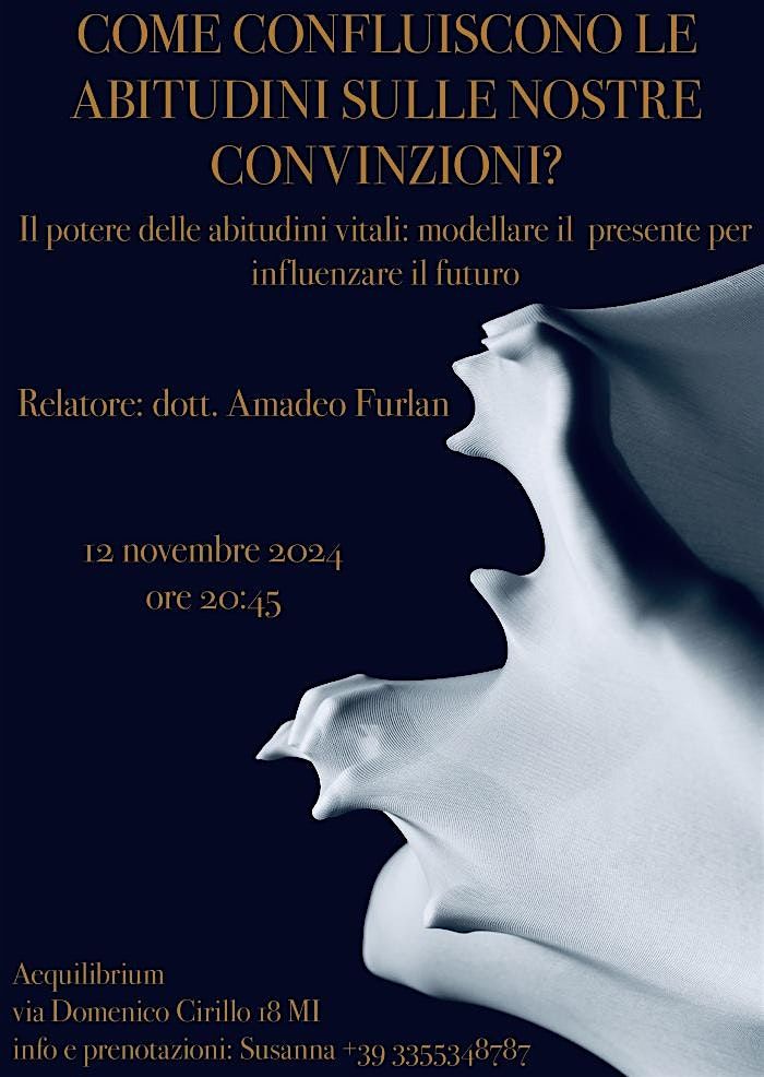 Come confluiscono le abitudini sulle nostre convinzioni?