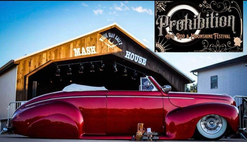 Prohibition Hot Rod and Moonshine Festival 2022!!!