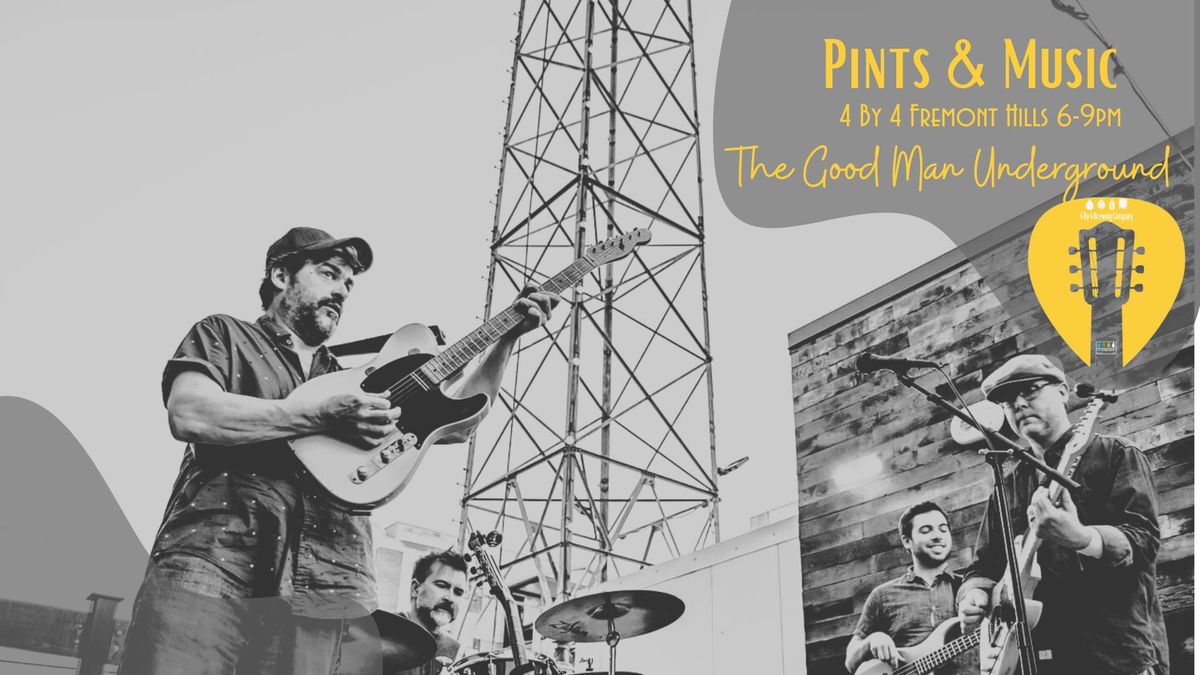 Pints & Music - The Good Man Underground