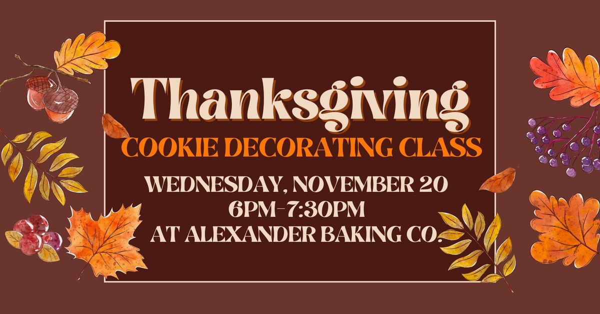 Thanksgiving Cookie Decorating Class