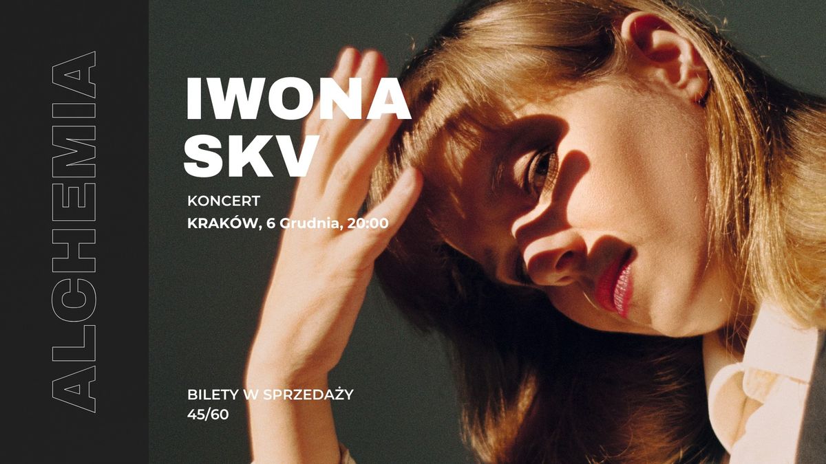 Iwona Skv | koncert | Alchemia | KRAK\u00d3W