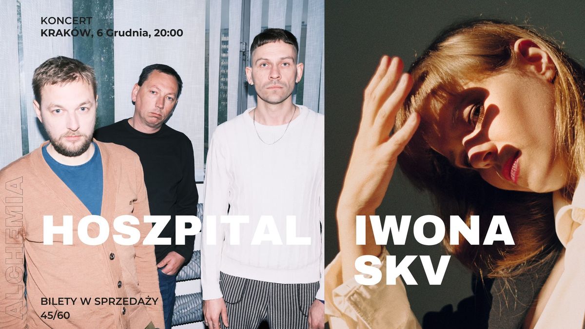 Iwona Skv, HOSZPITAL | koncert | Alchemia | KRAK\u00d3W