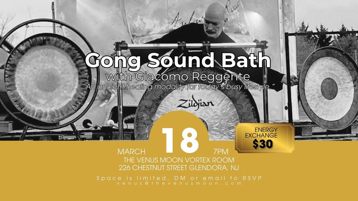 March Gong Sound Bath with Giacomo Reggente