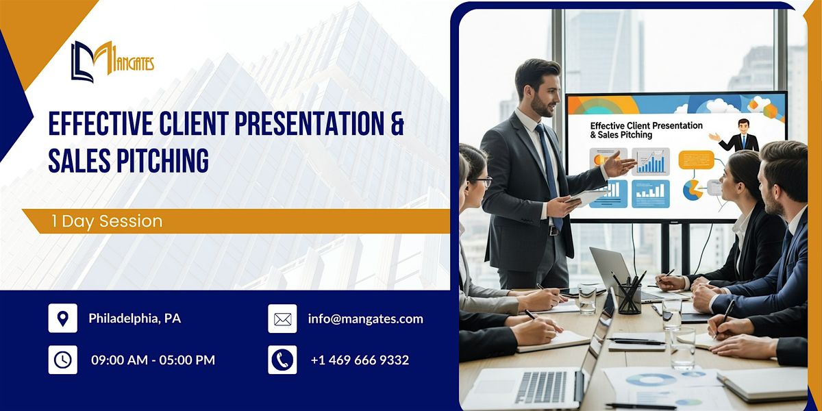 Effective Client Presentation & Sales Pitching -1 Day  Session,Philadelphia